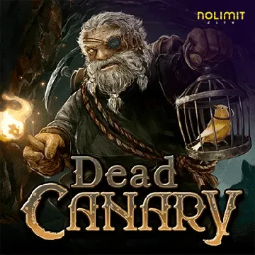 NolimitCity : Dead Canary - POCKETSLOT777